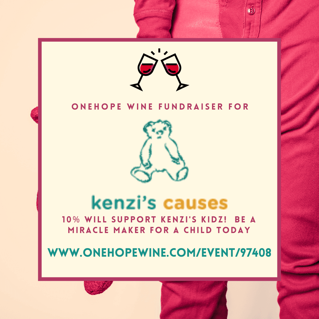 Love wine? Love supporting Kenzi’s Kidz? ONEHOPE Wine is donating 10% of all purchases back to Kenzi’s Causes!