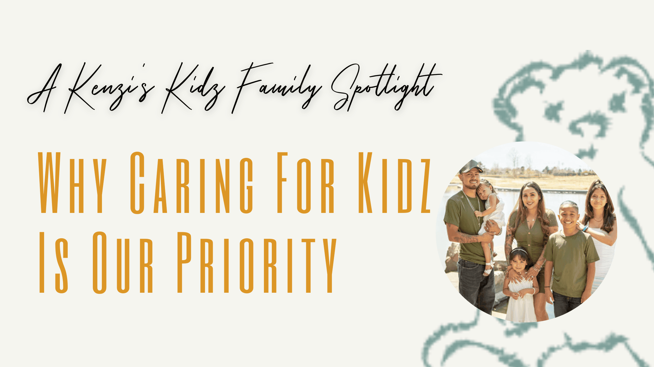 Family Spotlight: Why Caring For Kidz Is Our Priority