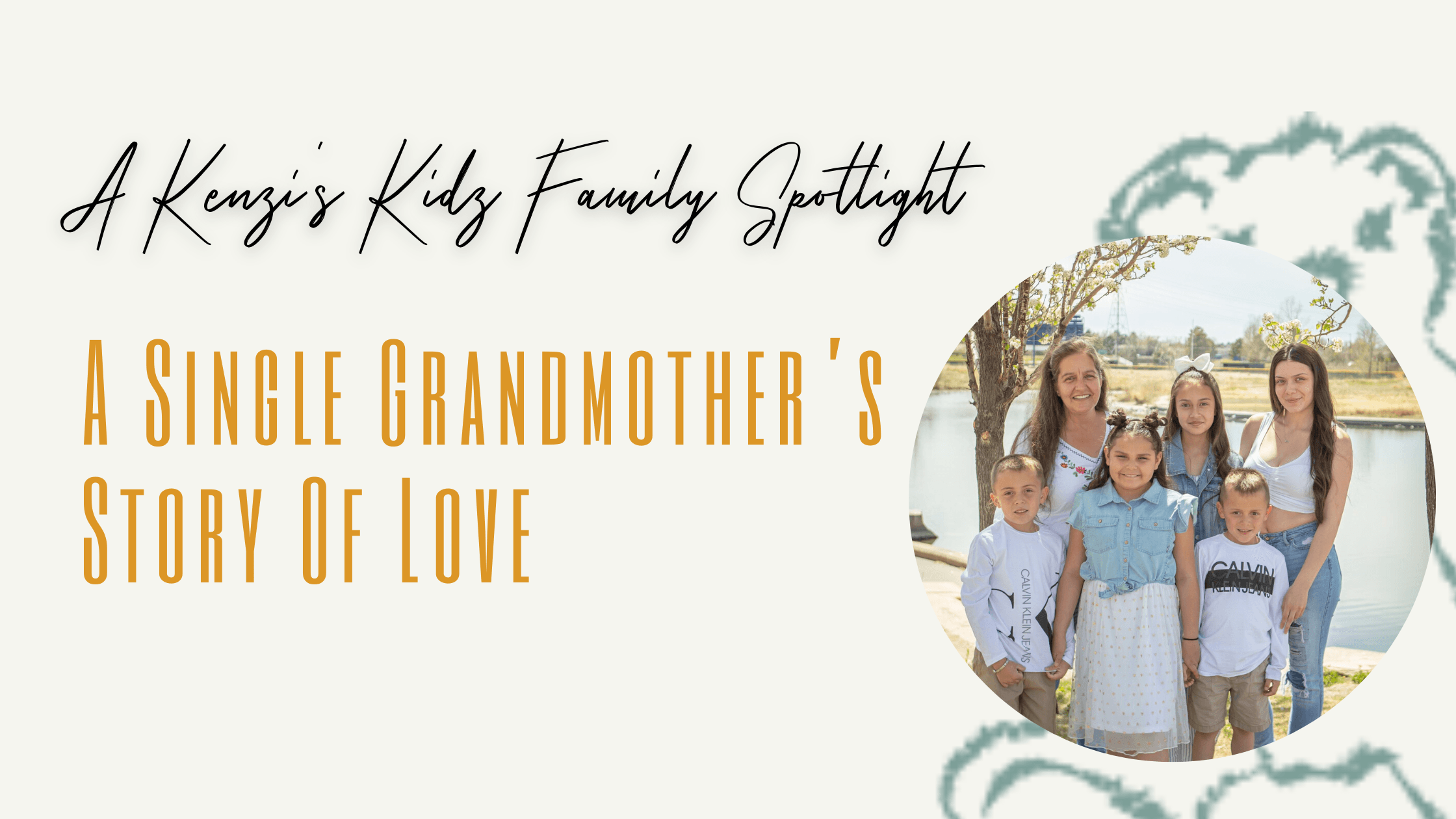 Family Spotlight: A Single Grandmother’s Story Of Love