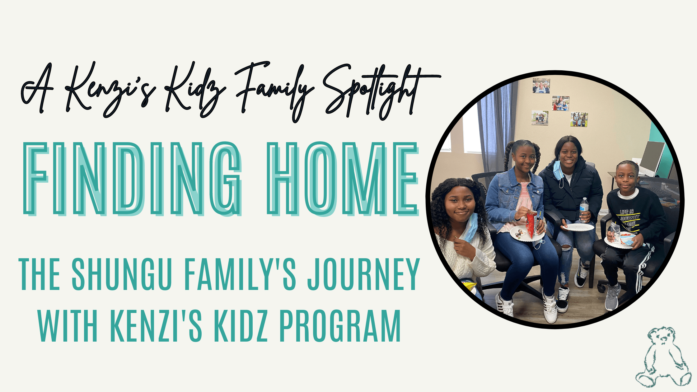 Finding Home: The Shungu Family's Journey with Kenzi's Kidz Program