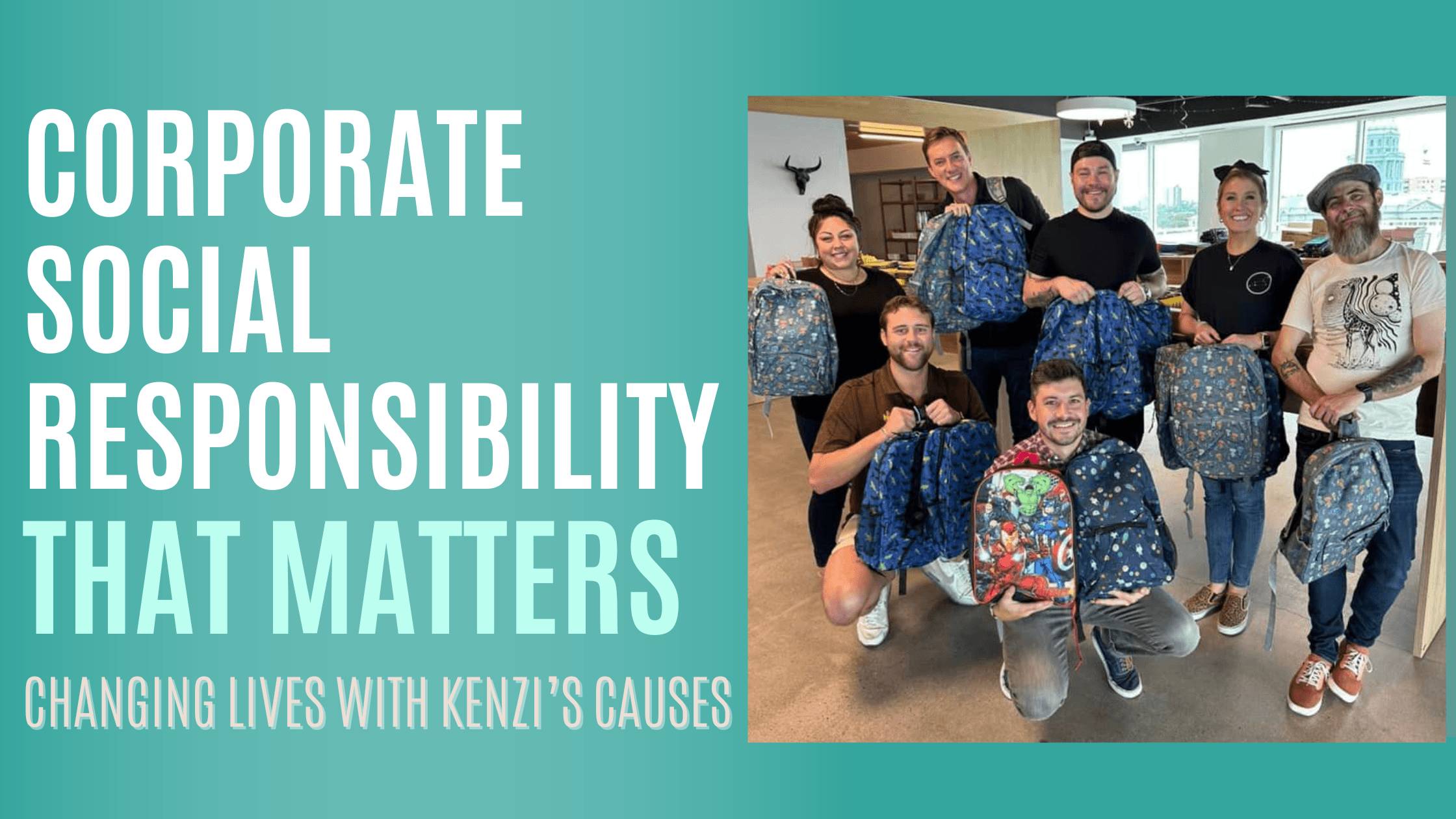 Corporate Social Responsibility That Matters: Changing Lives with Kenzi’s Causes