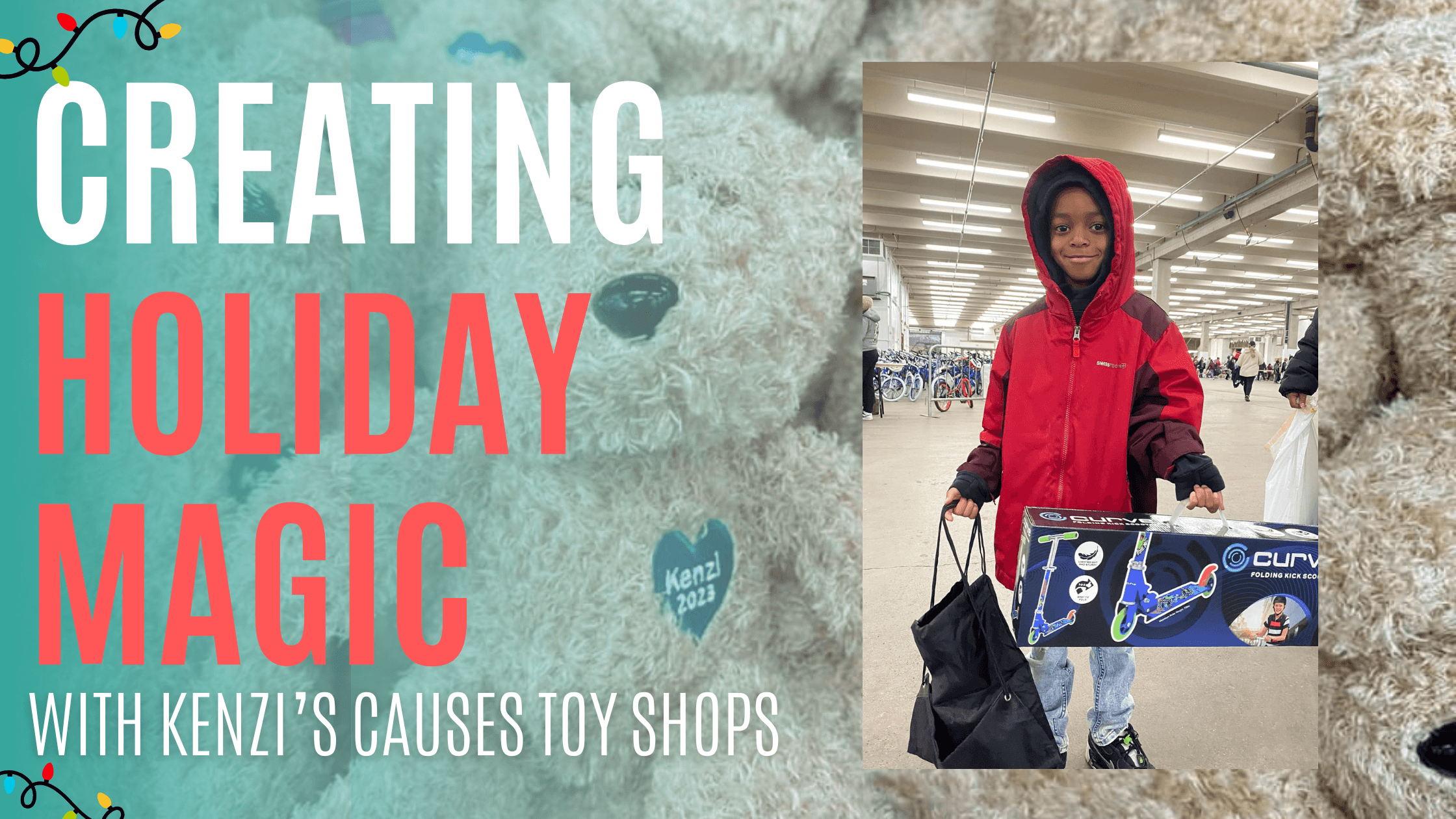 Creating Holiday Magic with Kenzi’s Causes Toy Shops