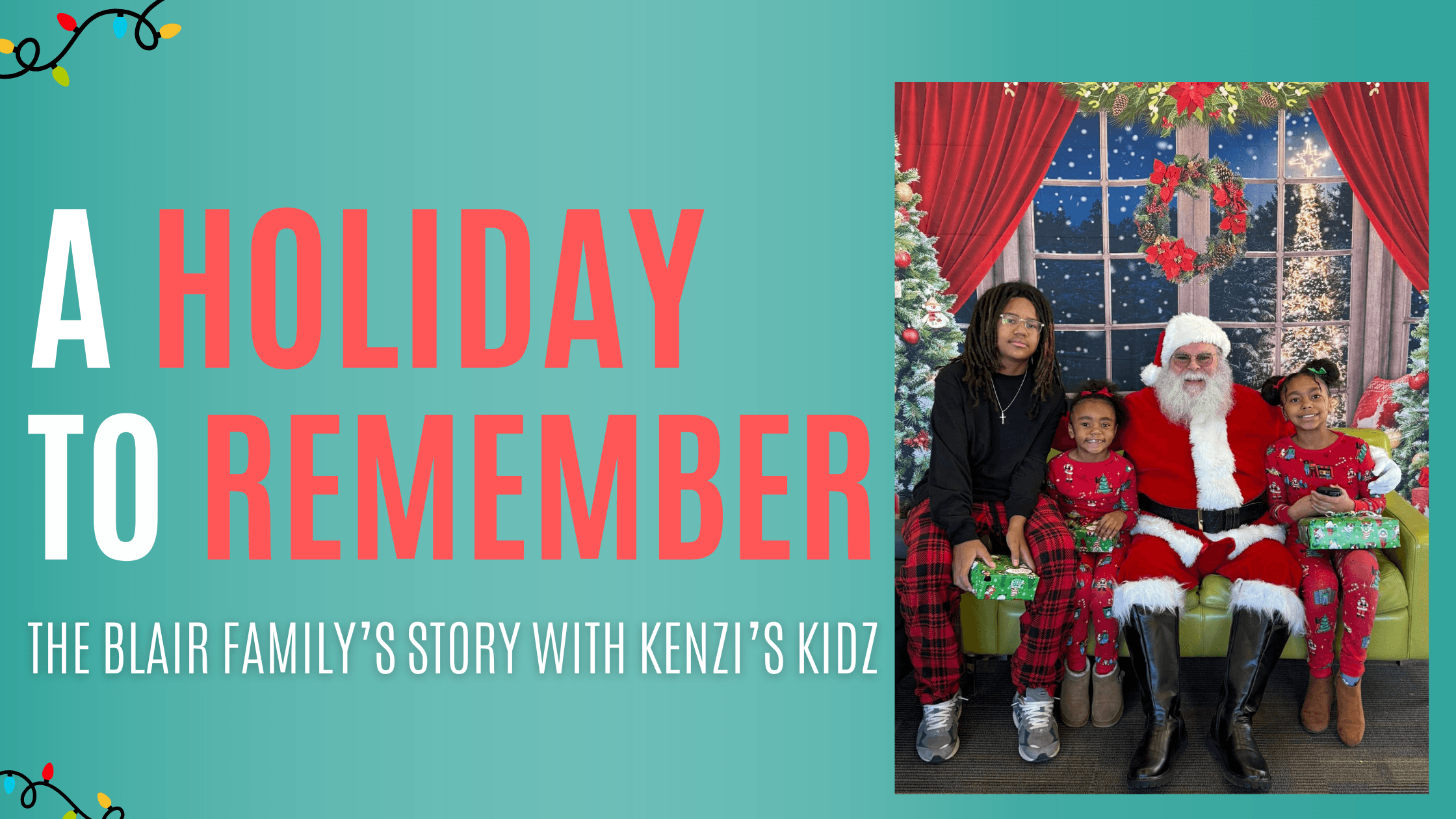 A Holiday to Remember: Ana Blair’s Story with Kenzi’s Kidz