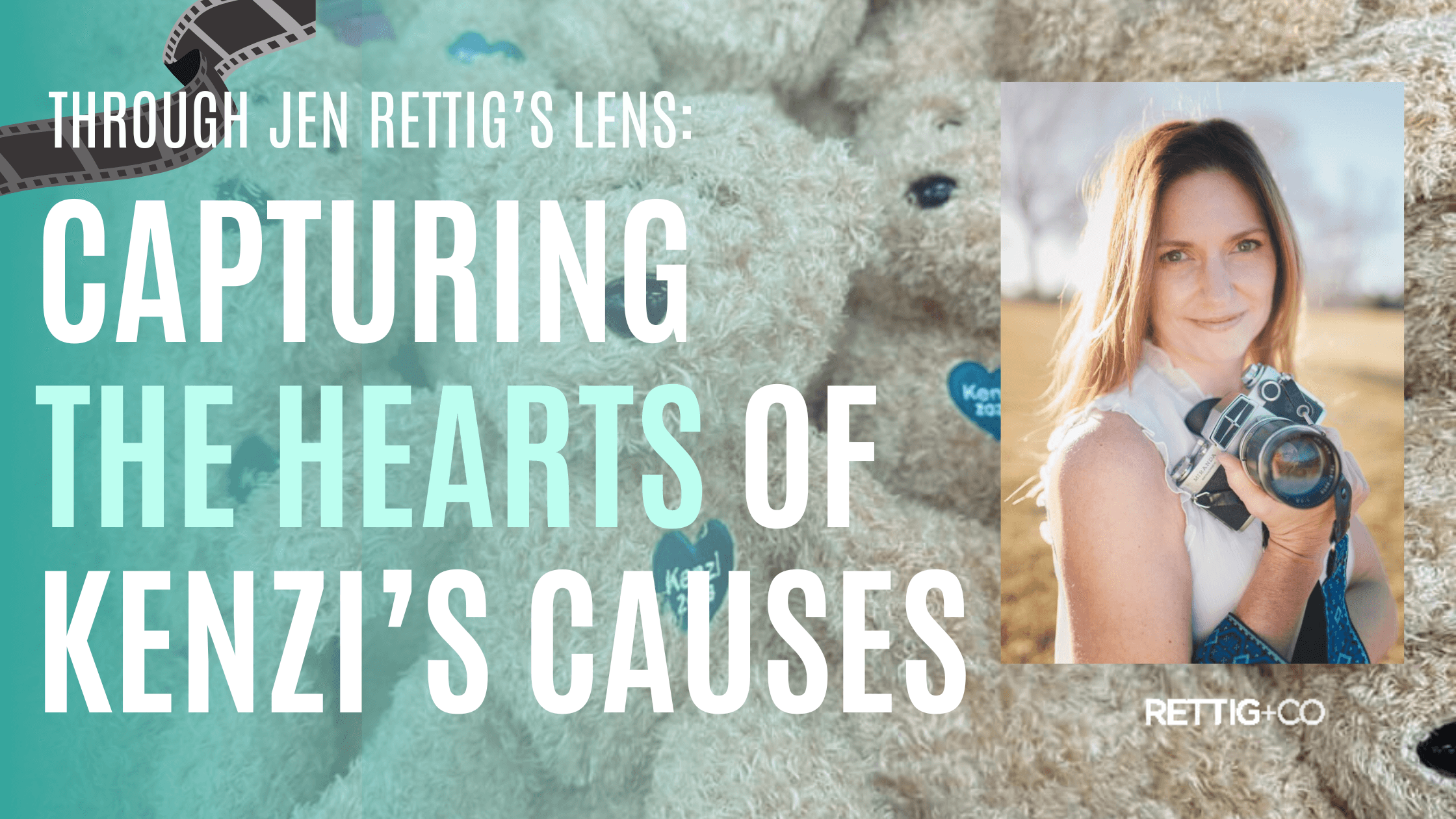 Through Jen Rettig’s Lens : Capturing the Heart of Kenzi’s Causes