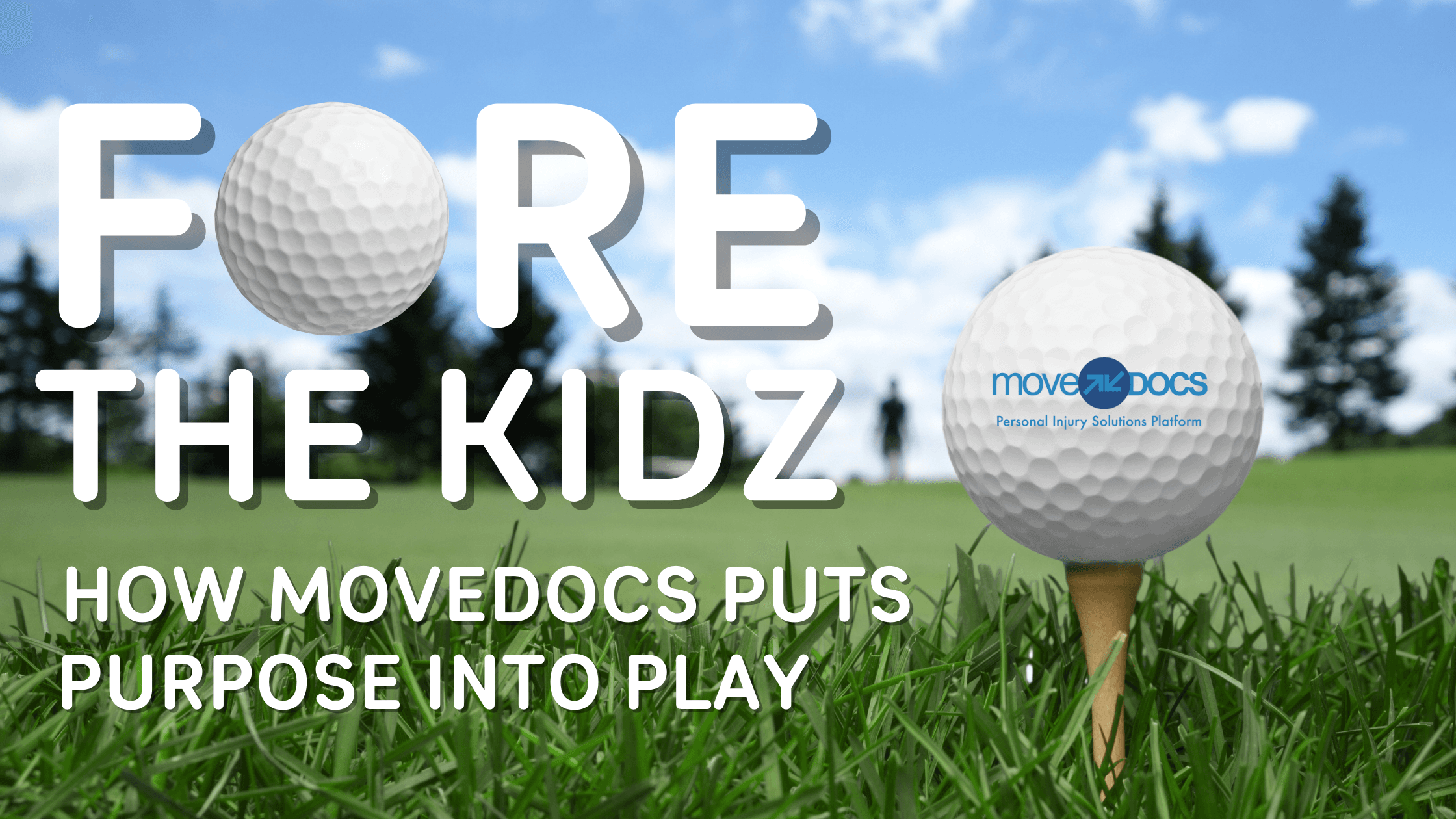Fore the Kidz: How MoveDocs Puts Purpose into Play