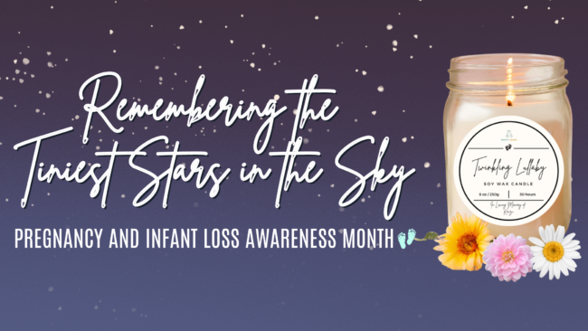 Pregnancy and Infant Loss Awareness Month