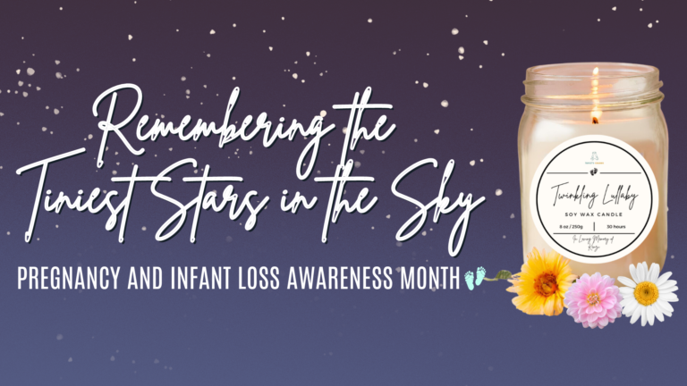 Pregnancy and Infant Loss Awareness Month